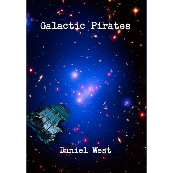 Galactic Pirates, (Hardcover)