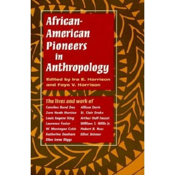 African-American Pioneers in Anthropology (Paperback)