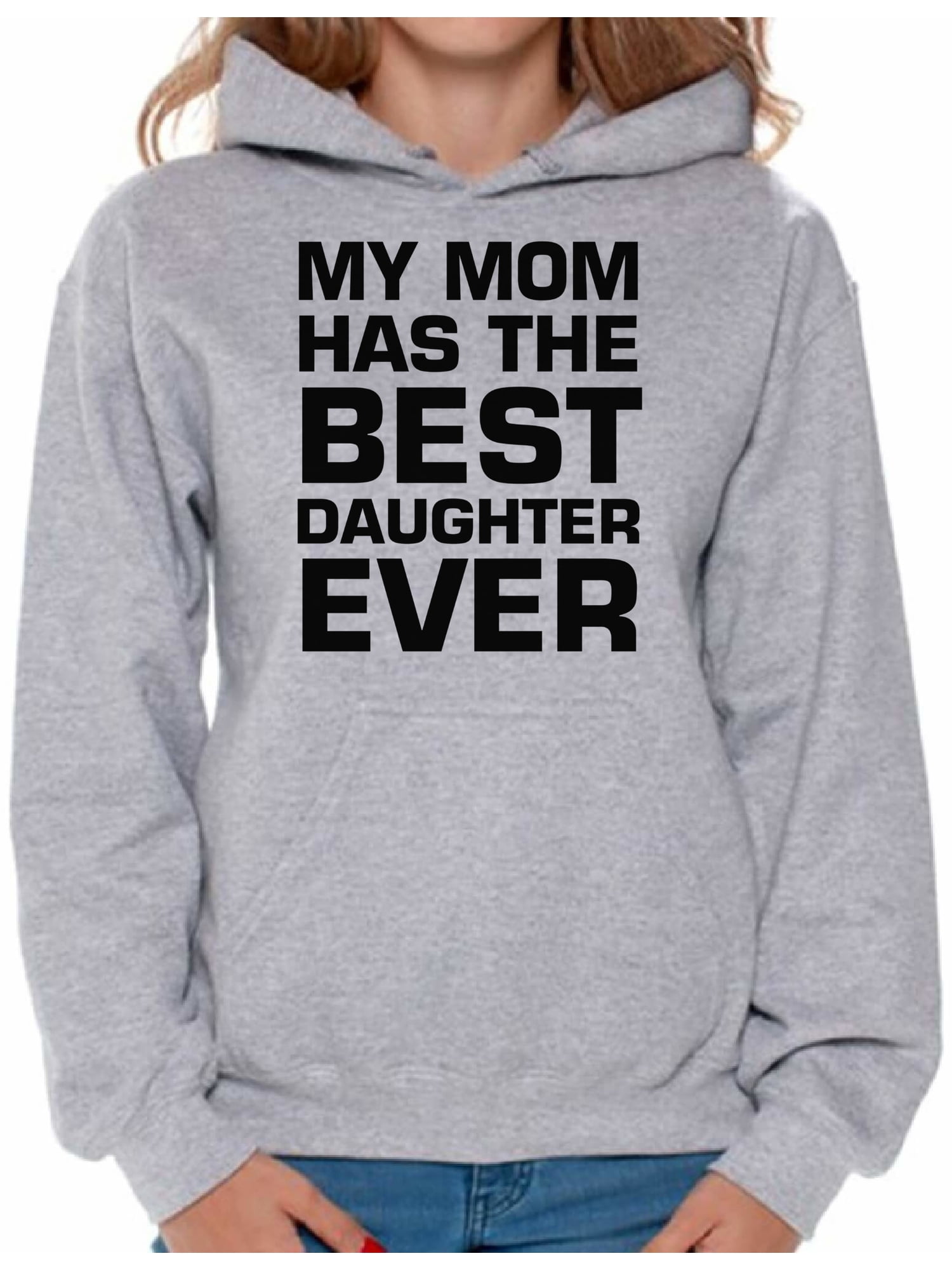 Awkward Styles Womens My Mom Has The Best Daughter Ever Graphic Sweatshirt Tops