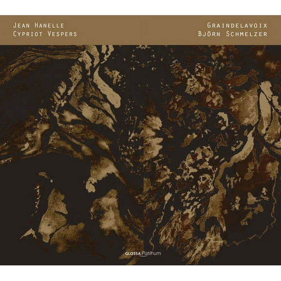 Hanelle / Graindelavoix / Schmelzer - Jean Hanelle: Cypriot Vespers - Music & Performance - CD