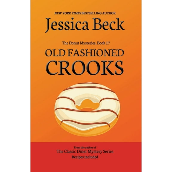 The Donut Mysteries Old Fashioned Crooks, Book 17, (Paperback)