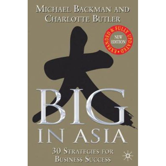 Pre-Owned Big in Asia: 25 Strategies for Business Success (Paperback) 0230000274 9780230000278
