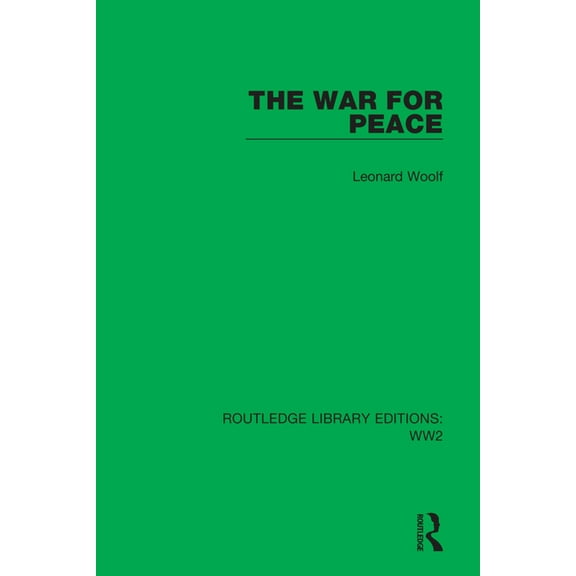 Routledge Library Editions: Ww2 The War for Peace, Book 40, (Hardcover)