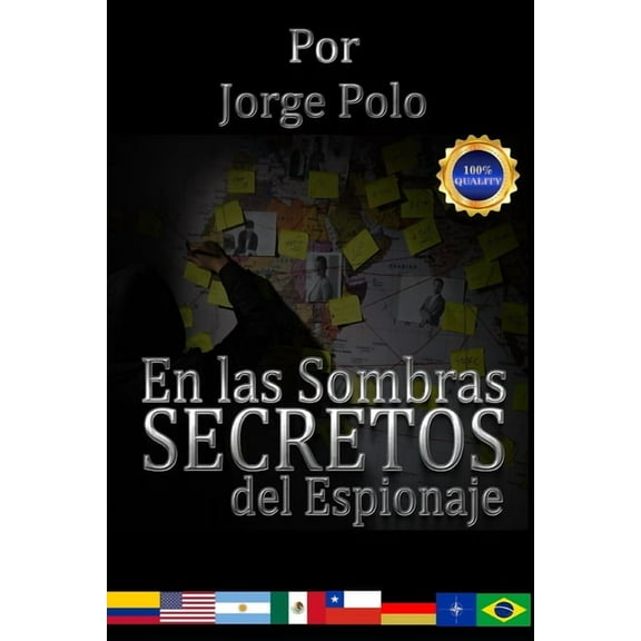 En la sombra: los secretos del espionaje: Así se entrenan los espías en el mundo real (Paperback) by Jorge Antonio Polo
