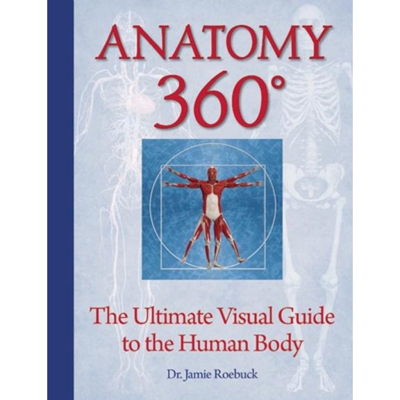 Pre-Owned Anatomy 360: The Ultimate Visual Guide to the Human Body (Hardcover) 1626864748 9781626864740