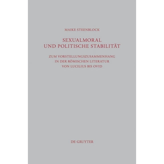 Beiträge Zur Altertumskunde Sexualmoral und politische Stabilität, Book 304, (Hardcover)
