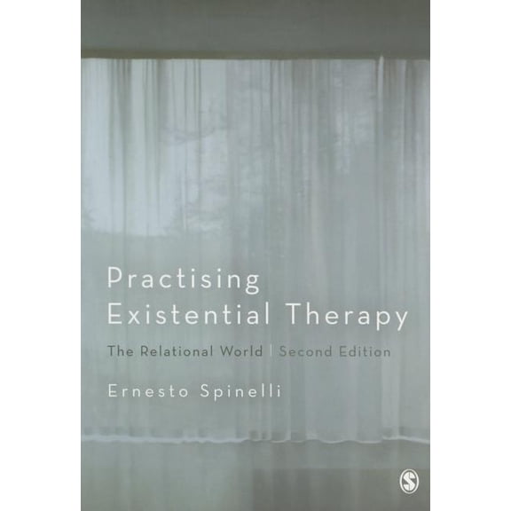 Practising Existential Therapy: The Relational World, (Paperback)