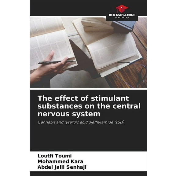 The effect of stimulant substances on the central nervous system, (Paperback)