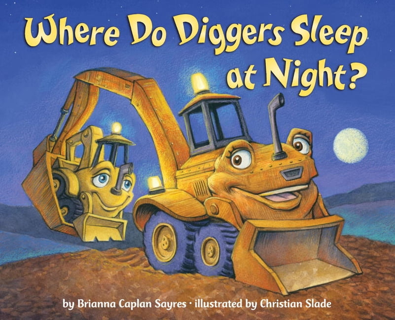 Where Do Diggers Sleep at Night (Board Book)
