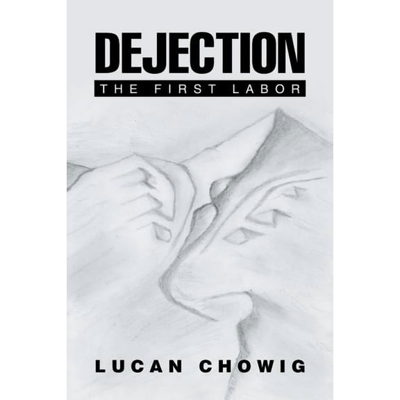 Dejection: The First Labor (Paperback)