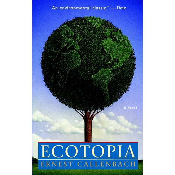 Pre-Owned Ecotopia (Paperback) 0553348477 9780553348477