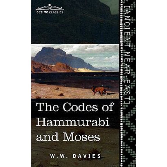 Pre-Owned The Codes of Hammurabi and Moses (Paperback) 1616404469 9781616404468