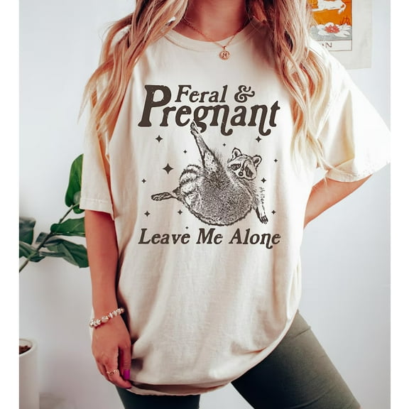 Funny Pregnant Feral Shirt – Leave Me Alone Tee, Humorous Maternity Top for Mom-To-Be, Comfy Cotton Pregnancy T-Shirt