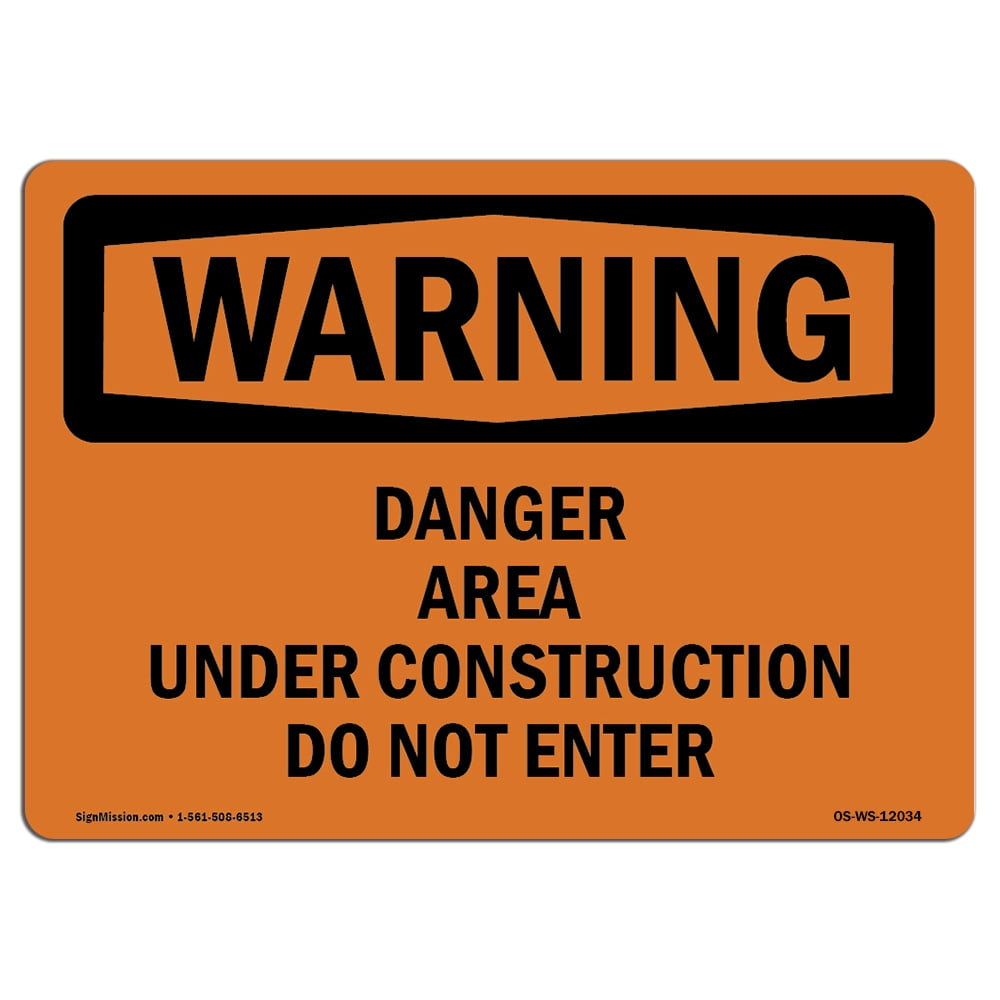 OSHA WARNING Sign Danger Area Under Construction Do Not Enter