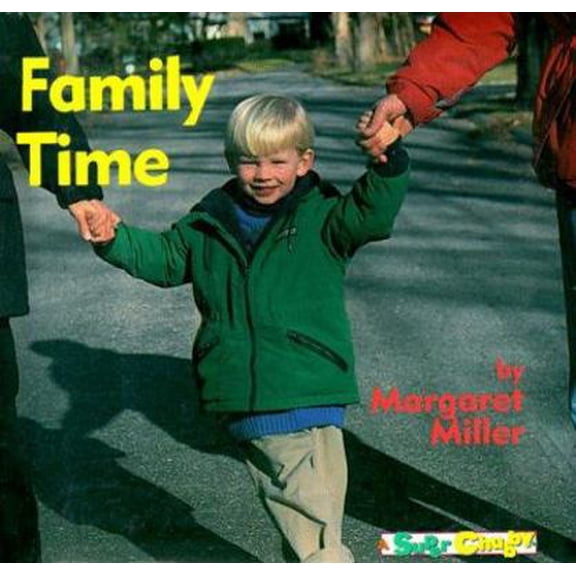 Pre-Owned Family Time (Super Chubbies) (Paperback) 0689800517 9780689800511