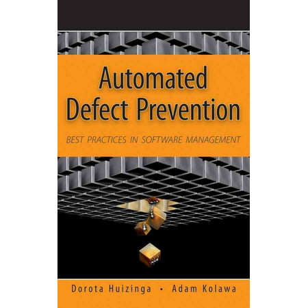Automated Defect Prevention: Best Practices in Software