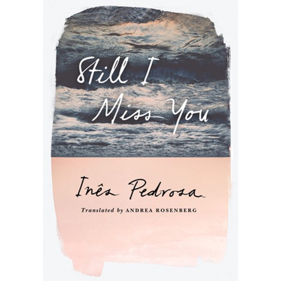Pre-Owned Still I Miss You (Hardcover) 1542093333 9781542093330
