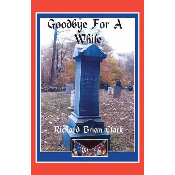 Goodbye For A While (Paperback)