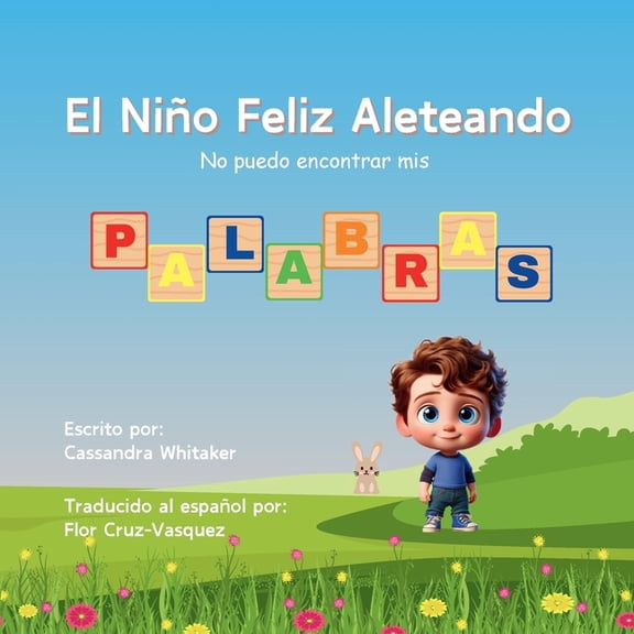El Niño Feliz Aleteando No puedo encontrar mis Palabras, (Paperback)