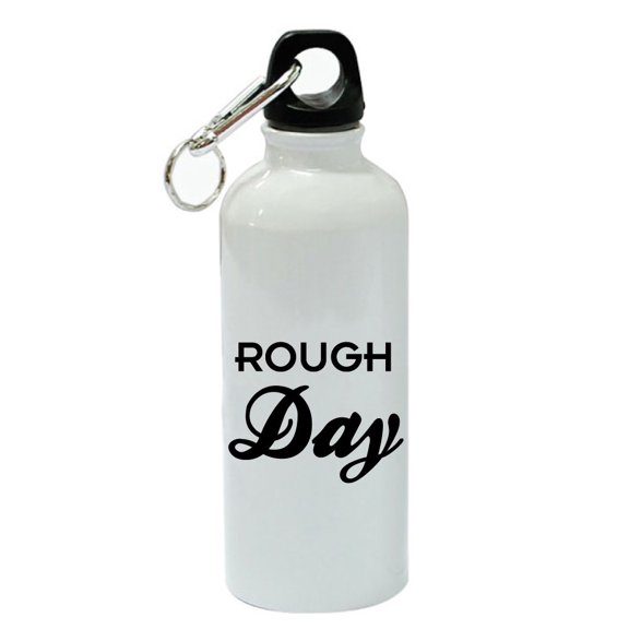 Rough Day White Aluminum Sports 20 oz Water Bottle