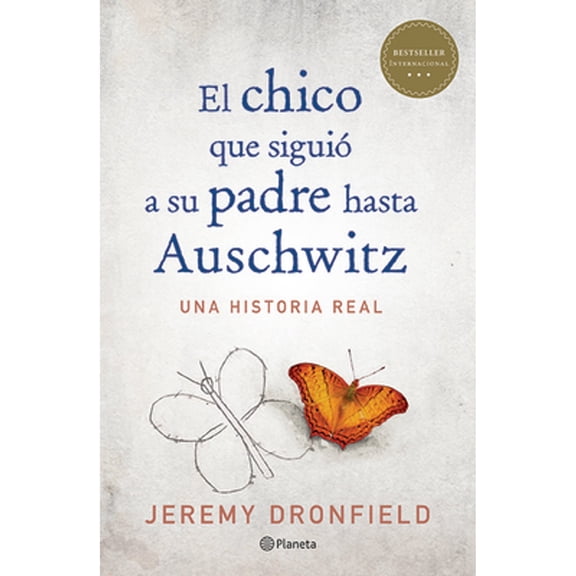 Pre-Owned El Chico Que Sigui a Su Padre Hasta Auschwitz (Paperback) 6070760654 9786070760655