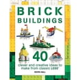 thumbnail image 1 of Pre-Owned Brick Buildings: 40 Clever & Creative Ideas to Make from Classic Lego (Paperback) 1438010923 9781438010922, 1 of 1