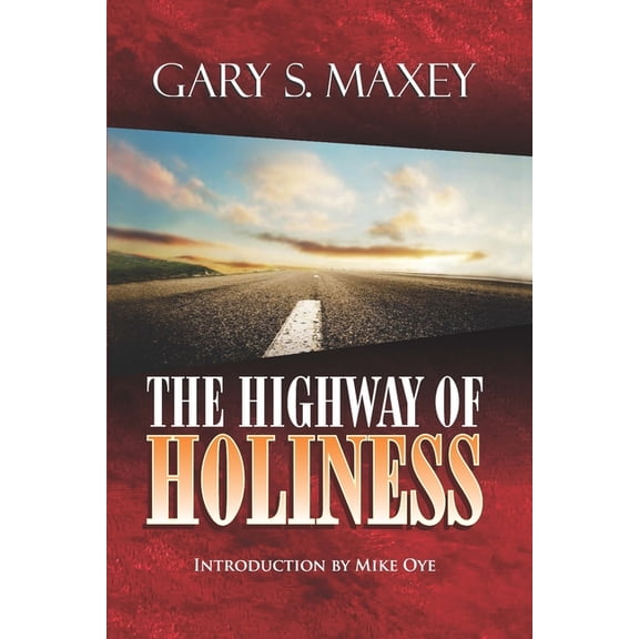 The Highway of Holiness (Paperback)