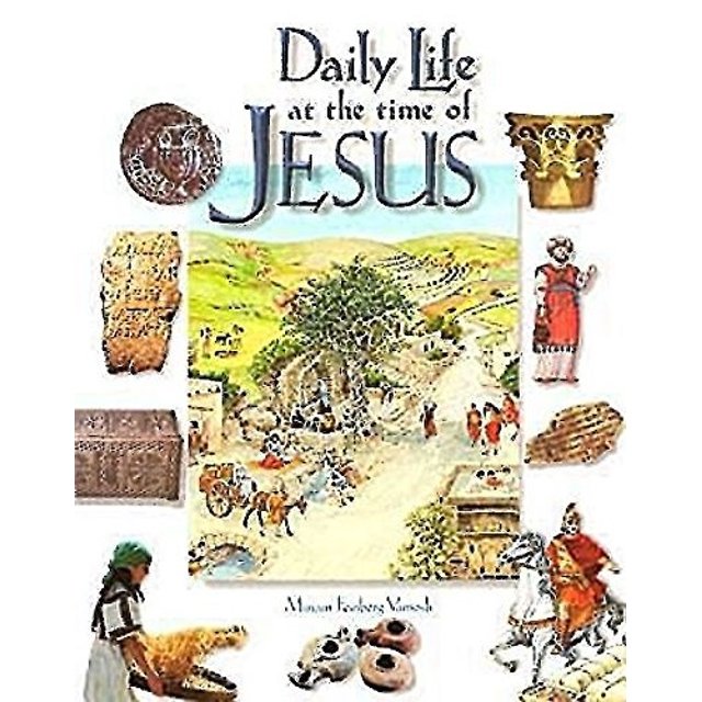 La Vie Quotidienne au Temps de Jésus