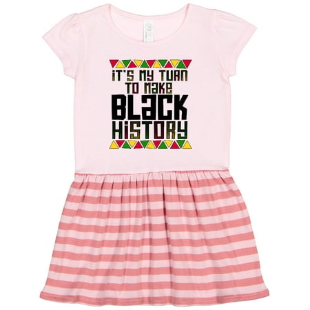 

Inktastic It s My Turn to Make Black History- for Kids Gift Toddler Girl Dress