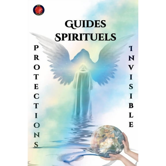 Guides Spirituels Protections Invisible, (Paperback)