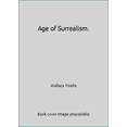 thumbnail image 1 of Pre-Owned Age of Surrealism. (Paperback) 0253200245 9780253200242, 1 of 1