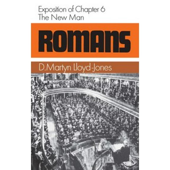Romans (Banner of Truth): Romans 6: The New Man (Hardcover)