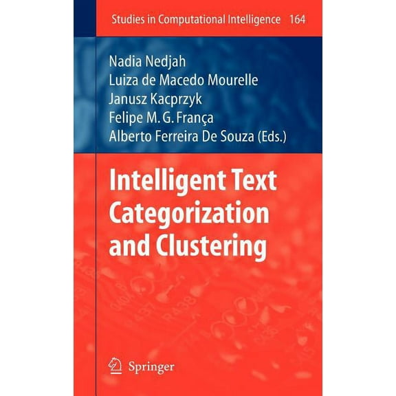 Studies in Computational Intelligence Intelligent Text Categorization and Clustering, Book 164, (Hardcover)