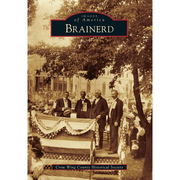 Images of America Brainerd, (Paperback)