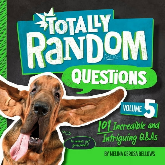 Totally Random Questions Totally Random Questions Volume 5: 101 Incredible and Intriguing Q&as, (Paperback)