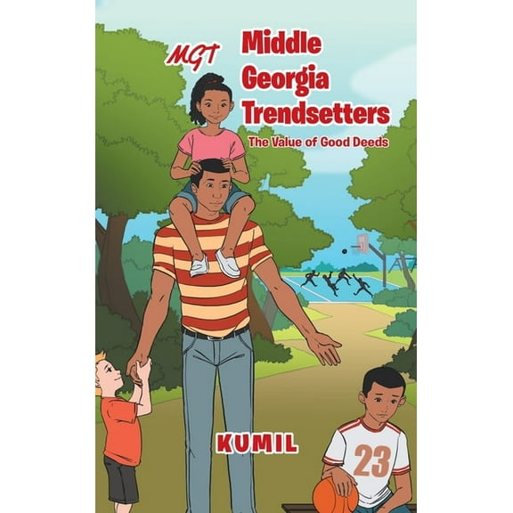 Middle Georgia Trendsetters: The Value of Good Deeds, (Hardcover)