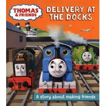 Pre-Owned Thomas and Friends: Delivery at the Docks: A story about making friends (Really Useful Stories) (Paperback) 1405289074 9781405289078