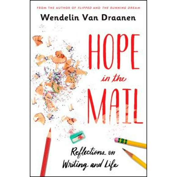 Pre-Owned Hope in the Mail: Reflections on Writing and Life (Hardcover 9781984894663) by Wendelin Van Draanen