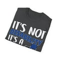 thumbnail image 4 of It's Not A Disability It's a Different Ability Novelty Art Unisex T-Shirt, 4 of 4