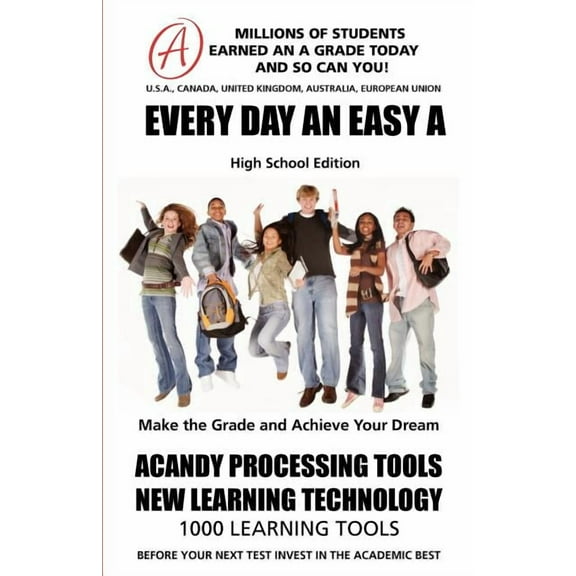 EVERY DAY AN EASY A Study Skills (High School Edition Paperback) SMARTGRADES BRAIN POWER REVOLUTION: Student Tested! Teacher Approved! Parent Favorite! 5 Star Reviews! (Paperback)