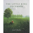 thumbnail image 1 of Pre-Owned The Little King December (Hardcover) 1582342466 9781582342467, 1 of 1