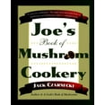 thumbnail image 1 of Pre-Owned Joe's Book of Mushroom Cookery (Paperback) 0028621743 9780028621746, 1 of 1