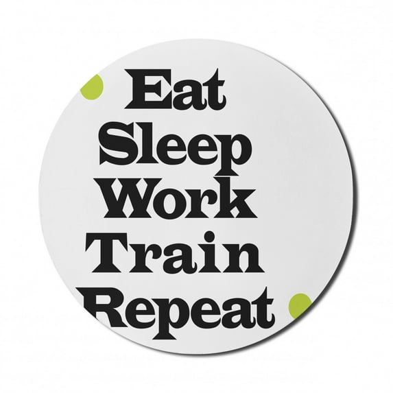 Saying Mouse Pad for Computers, Creative Typographic Letter Eat Sleep Work Train Repeat, Round Non-Slip Thick Rubber Modern Gaming Mousepad, 8" Round, Yellow Green Black White, by Ambesonne