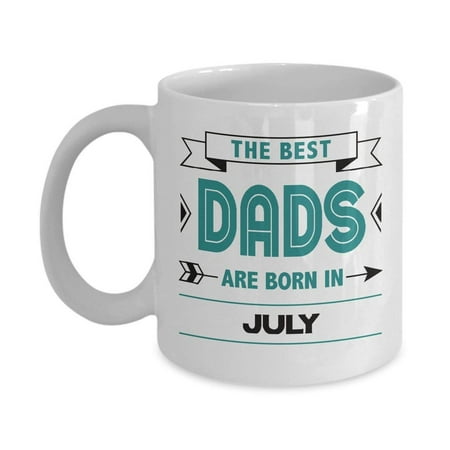 Best Dad Coffee & Tea Gift Mug, Gifts for July Birthday (Best 65th Birthday Gift For Dad)