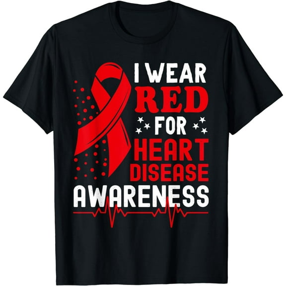I Wear Red For Heart Disease Awareness Month In February T-Shirt mens t shirt，black，women，funny，misfits，men，journey