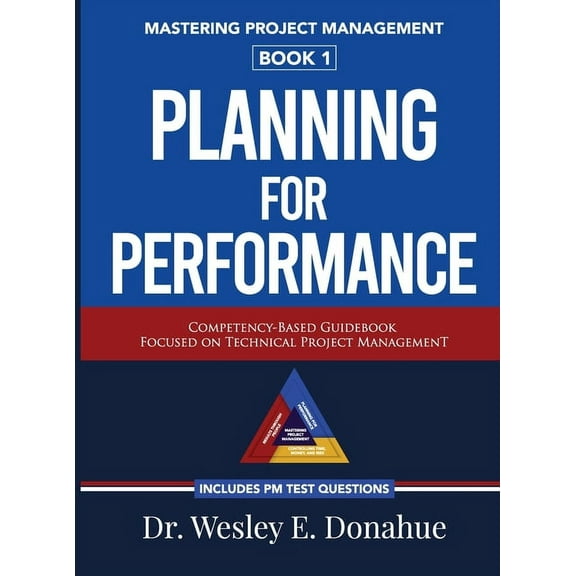 Mastering Project Management: Planning For Performance, (Hardcover)