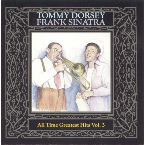 Dorsey,Tommy / Sinatra,Frank - All Time Greatest Hits 3 - Music & Performance - CD