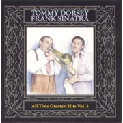 Dorsey,Tommy / Sinatra,Frank - All Time Greatest Hits 3 - Music & Performance - CD