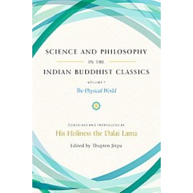 Science et Philosophie dans les Classiques Bouddhistes Indiens, Thupten Jinpa Couverture Rigide