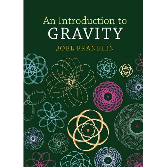 An Introduction to Gravity, (Hardcover)
